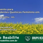 Tratamento para Dependentes Químicos Feminino em Chapada Gaúcha – MG