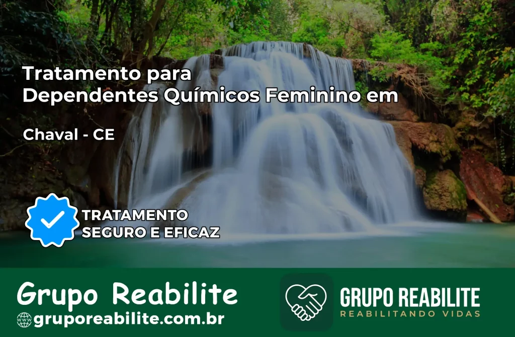 Tratamento para Dependentes Químicos Feminino em Chaval – CE