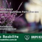 Tratamento para Dependentes Químicos Feminino em Chiador – MG