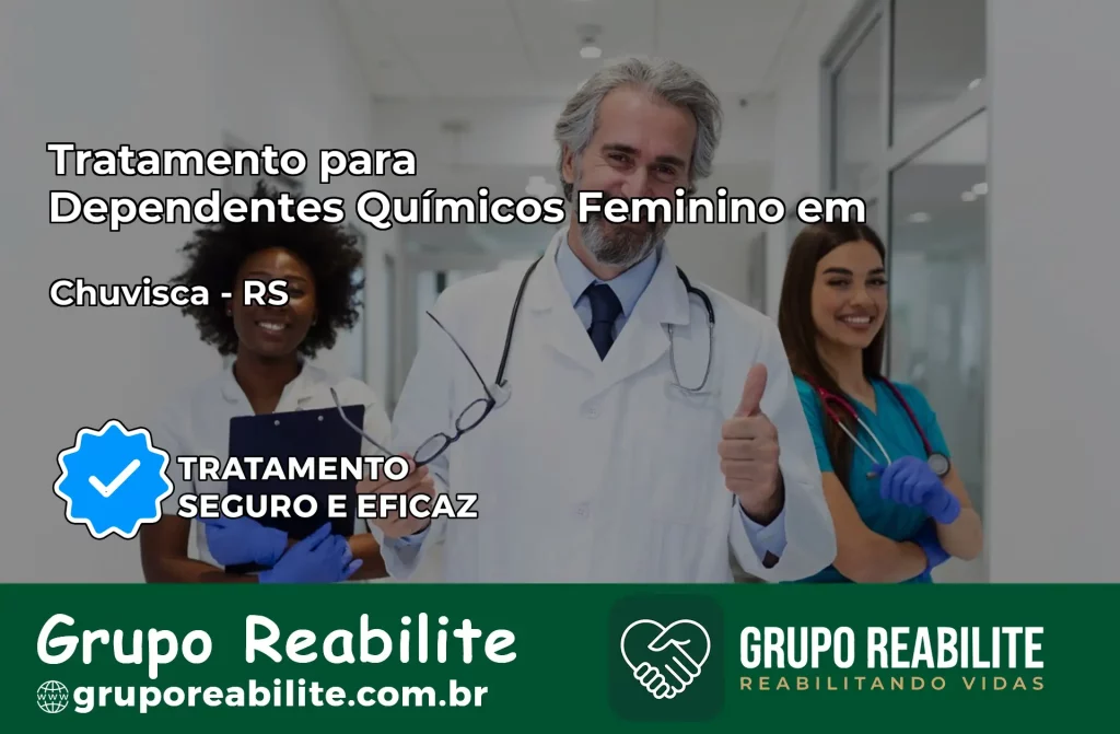 Tratamento para Dependentes Químicos Feminino em Chuvisca – RS