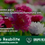 Tratamento para Dependentes Químicos Feminino em Cidelândia – MA