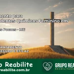Tratamento para Dependentes Químicos Feminino em Claro dos Poções – MG