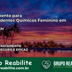 Tratamento para Dependentes Químicos Feminino em Coari – AM