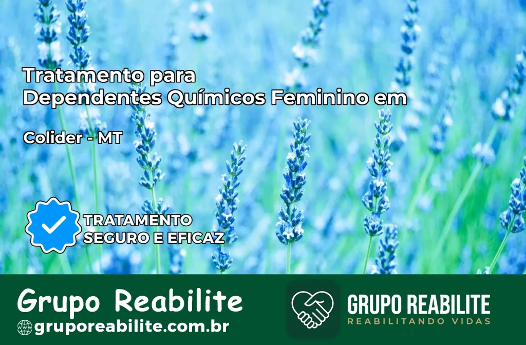 Tratamento para Dependentes Químicos Feminino em Colíder – MT
