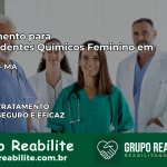 Tratamento para Dependentes Químicos Feminino em Colinas – MA