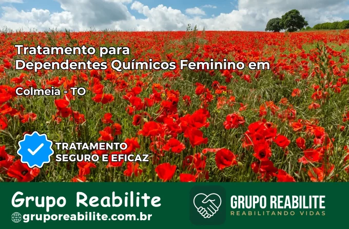 Tratamento para Dependentes Químicos Feminino em Colméia – TO