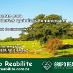 Tratamento para Dependentes Químicos Feminino em Conceição de Ipanema – MG