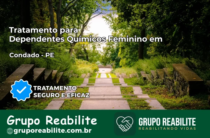Tratamento para Dependentes Químicos Feminino em Condado – PE