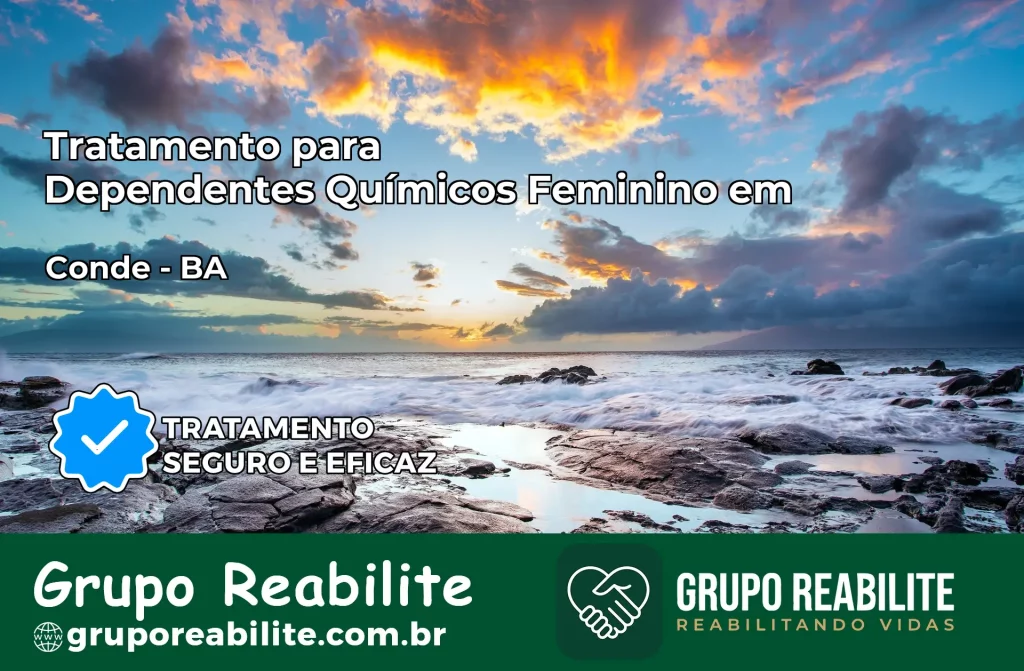 Tratamento para Dependentes Químicos Feminino em Conde – BA