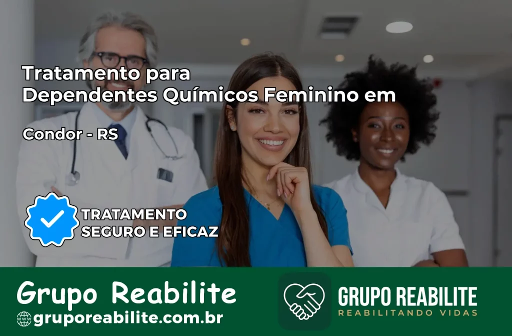 Tratamento para Dependentes Químicos Feminino em Condor – RS