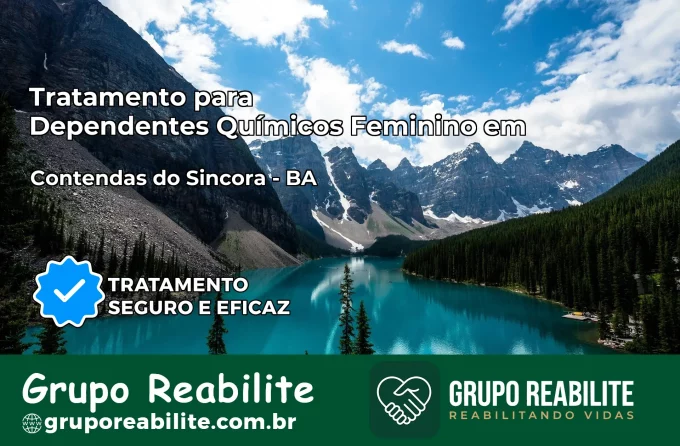 Tratamento para Dependentes Químicos Feminino em Contendas do Sincorá – BA