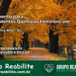 Tratamento para Dependentes Químicos Feminino em Cordilheira Alta – SC