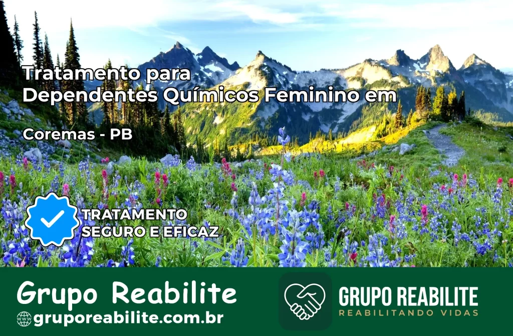 Tratamento para Dependentes Químicos Feminino em Coremas – PB