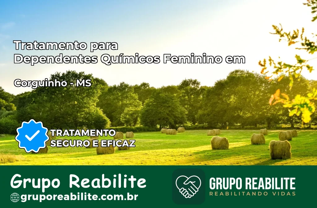 Tratamento para Dependentes Químicos Feminino em Corguinho – MS