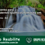 Tratamento para Dependentes Químicos Feminino em Correntina – BA