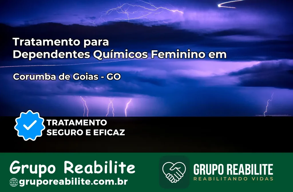 Tratamento para Dependentes Químicos Feminino em Corumbá de Goiás – GO