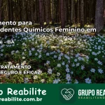 Tratamento para Dependentes Químicos Feminino em Cotegipe – BA