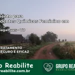 Tratamento para Dependentes Químicos Feminino em Couto Magalhães – TO