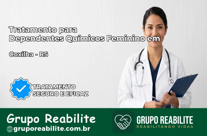 Tratamento para Dependentes Químicos Feminino em Coxilha – RS