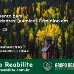 Tratamento para Dependentes Químicos Feminino em Crateús – CE