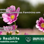 Tratamento para Dependentes Químicos Feminino em Crato – CE