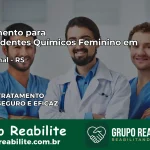 Tratamento para Dependentes Químicos Feminino em Crissiumal – RS