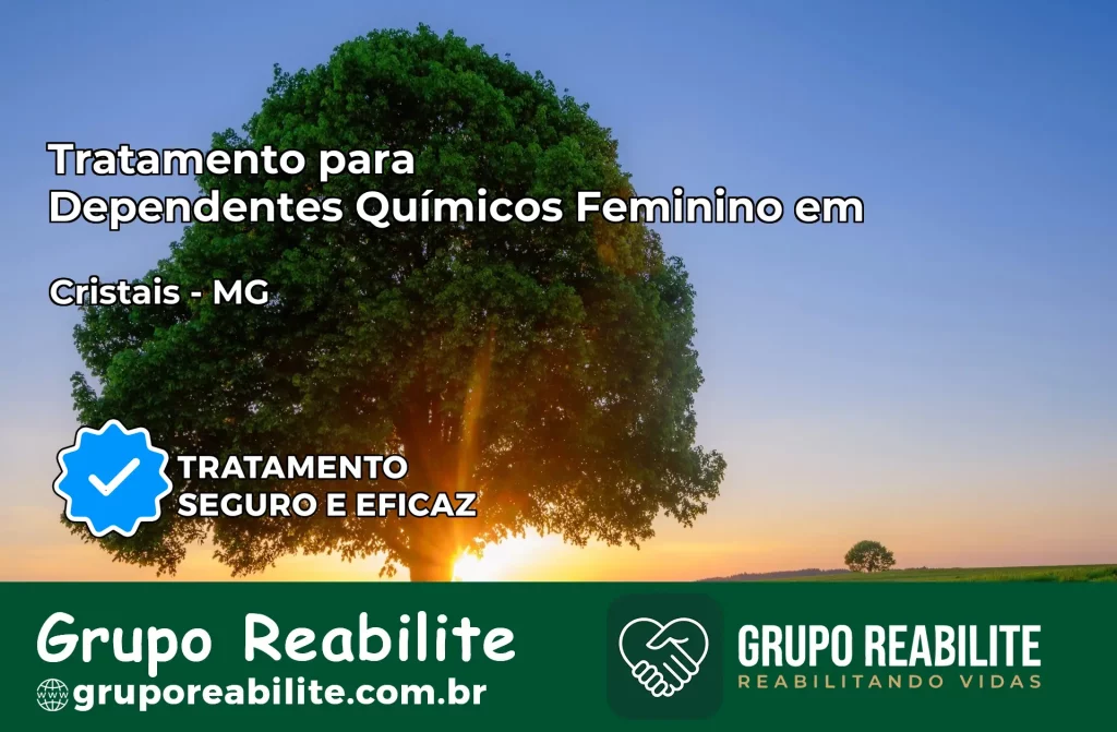 Tratamento para Dependentes Químicos Feminino em Cristais – MG