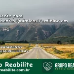 Tratamento para Dependentes Químicos Feminino em Cristália – MG