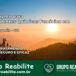 Tratamento para Dependentes Químicos Feminino em Cristianópolis – GO