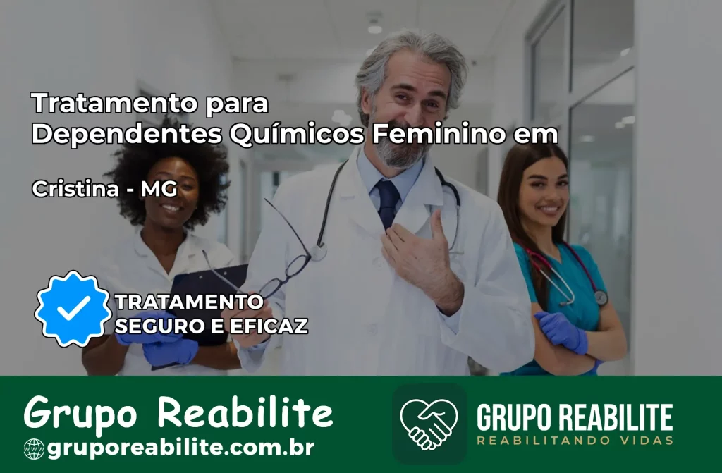 Tratamento para Dependentes Químicos Feminino em Cristina – MG