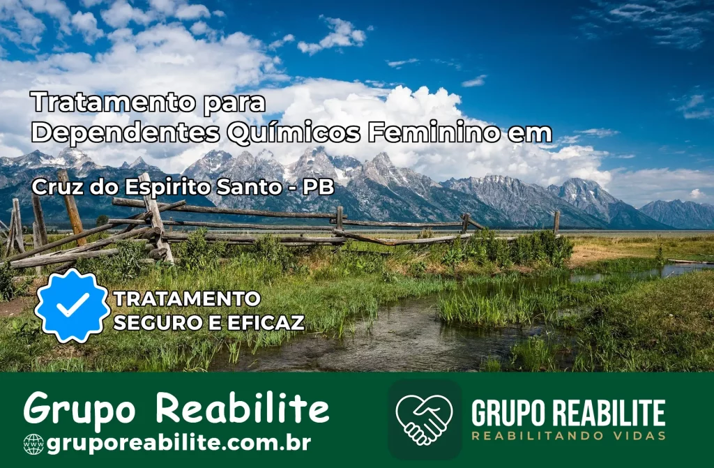 Tratamento para Dependentes Químicos Feminino em Cruz do Espírito Santo – PB