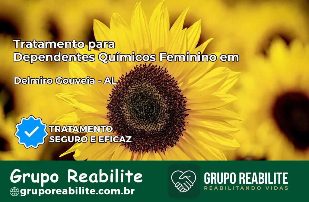 Tratamento para Dependentes Químicos Feminino em Delmiro Gouveia – AL