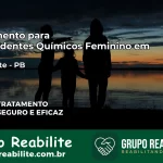Tratamento para Dependentes Químicos Feminino em Diamante – PB