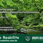 Tratamento para Dependentes Químicos Feminino em Diamantino – MT