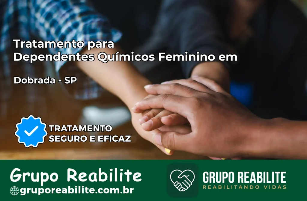 Tratamento para Dependentes Químicos Feminino em Dobrada – SP