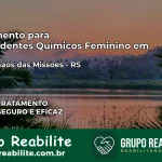 Tratamento para Dependentes Químicos Feminino em Dois Irmãos das Missões – RS