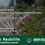 Tratamento para Dependentes Químicos Feminino em Dom Pedro de Alcântara – RS
