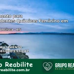 Tratamento para Dependentes Químicos Feminino em Dona Francisca – RS