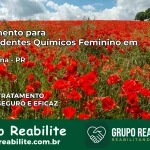 Tratamento para Dependentes Químicos Feminino em Douradina – PR