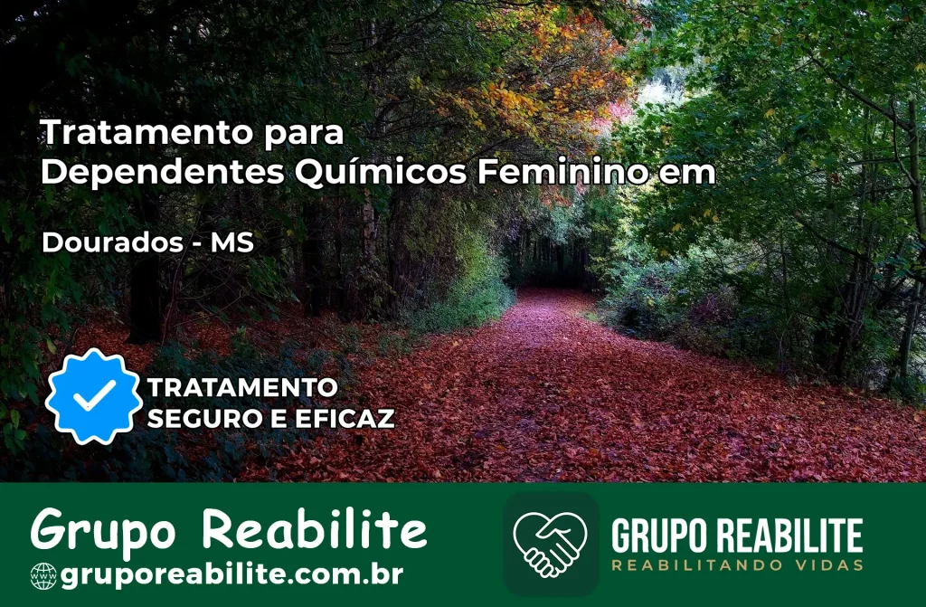 Tratamento para Dependentes Químicos Feminino em Dourados – MS