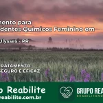 Tratamento para Dependentes Químicos Feminino em Doutor Ulysses – PR