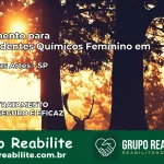 Tratamento para Dependentes Químicos Feminino em Embu das Artes – SP