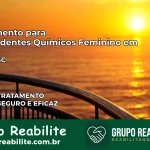 Tratamento para Dependentes Químicos Feminino em Ermo – SC