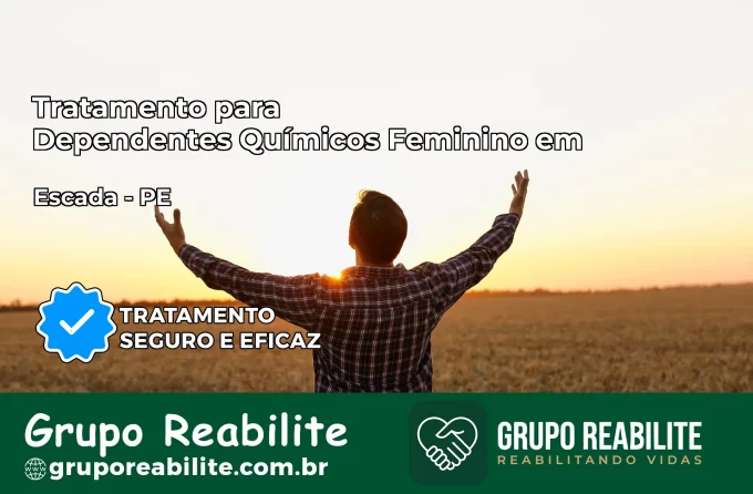 Tratamento para Dependentes Químicos Feminino em Escada – PE