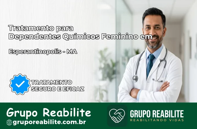 Tratamento para Dependentes Químicos Feminino em Esperantinópolis – MA