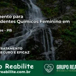 Tratamento para Dependentes Químicos Feminino em Fagundes – PB