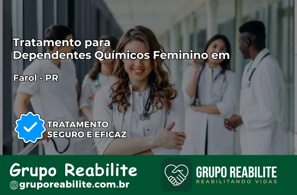 Tratamento para Dependentes Químicos Feminino em Farol – PR