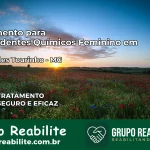 Tratamento para Dependentes Químicos Feminino em Fernandes Tourinho – MG