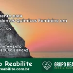 Tratamento para Dependentes Químicos Feminino em Figueirão – MS
