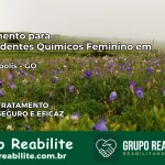 Tratamento para Dependentes Químicos Feminino em Firminópolis – GO